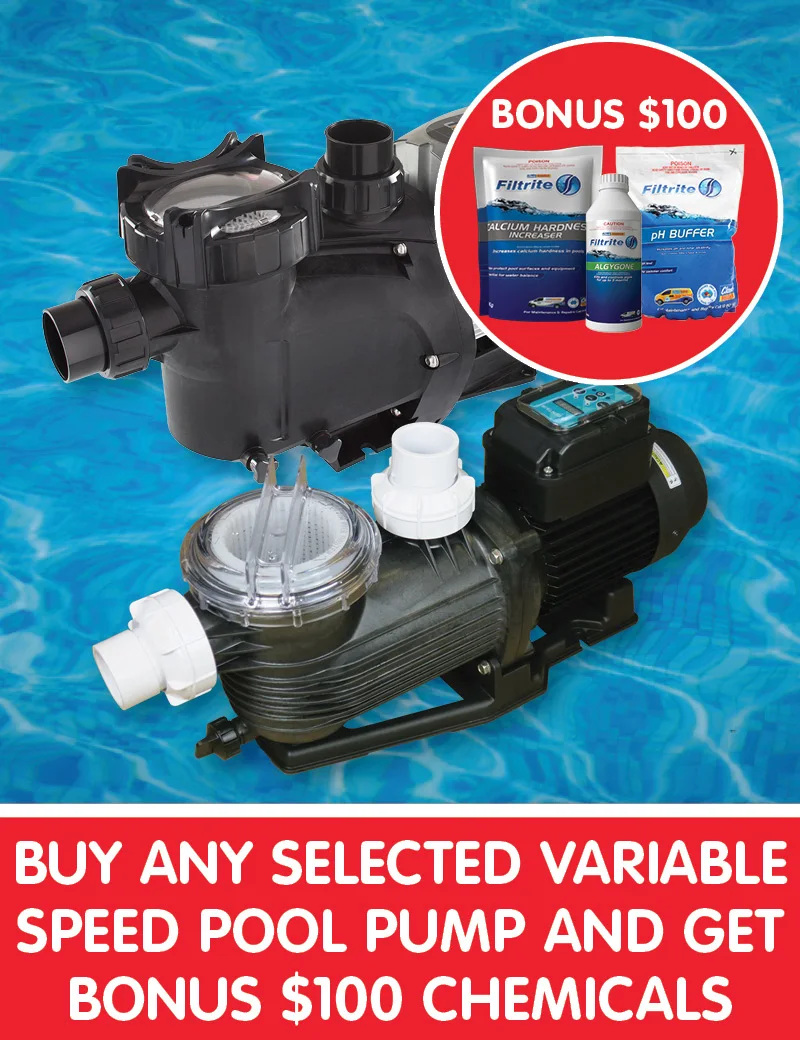 Buy any selected variable speed pool pump and get bonus $100 chemicals
