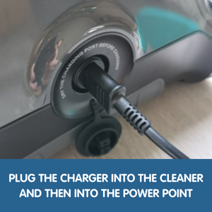 Plug the charger into the cleaner and then into the power point