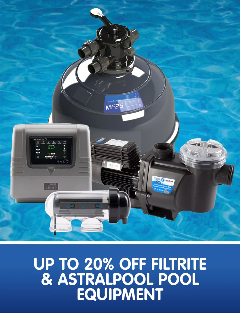 Up to 20% off Filtrite & Astralpool equipment